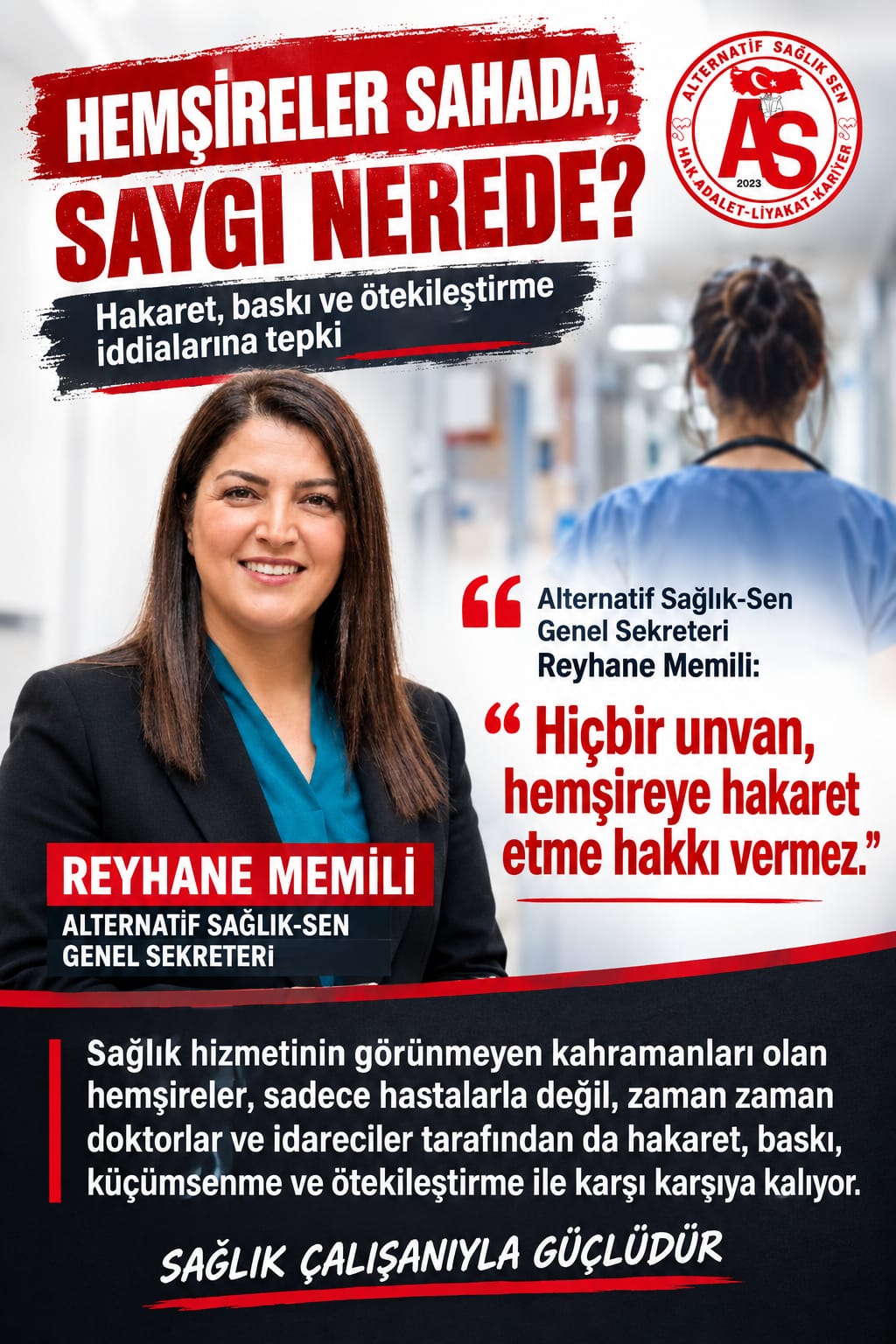HEMŞİRELER SAHADA, SAYGI NEREDE?