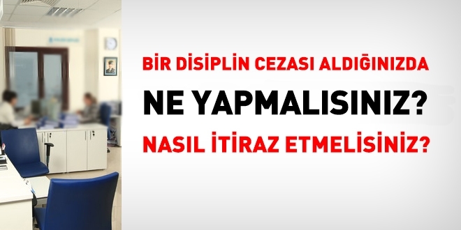 Bir Disiplin Cezası Aldığında Ne Yapmali?