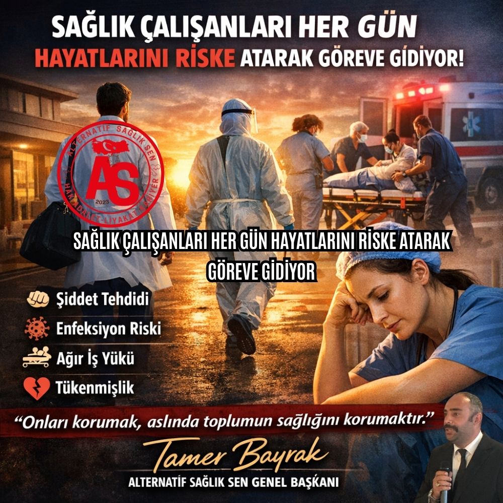 SAĞLIK ÇALIŞANLARI HER GÜN HAYATLARINI RİSKE ATARAK GÖREVE GİDİYOR