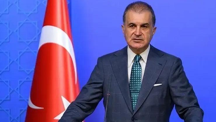 AK Parti Sözcüsü Ömer Çelik'ten Türkiye karşıtı sözlere tepki