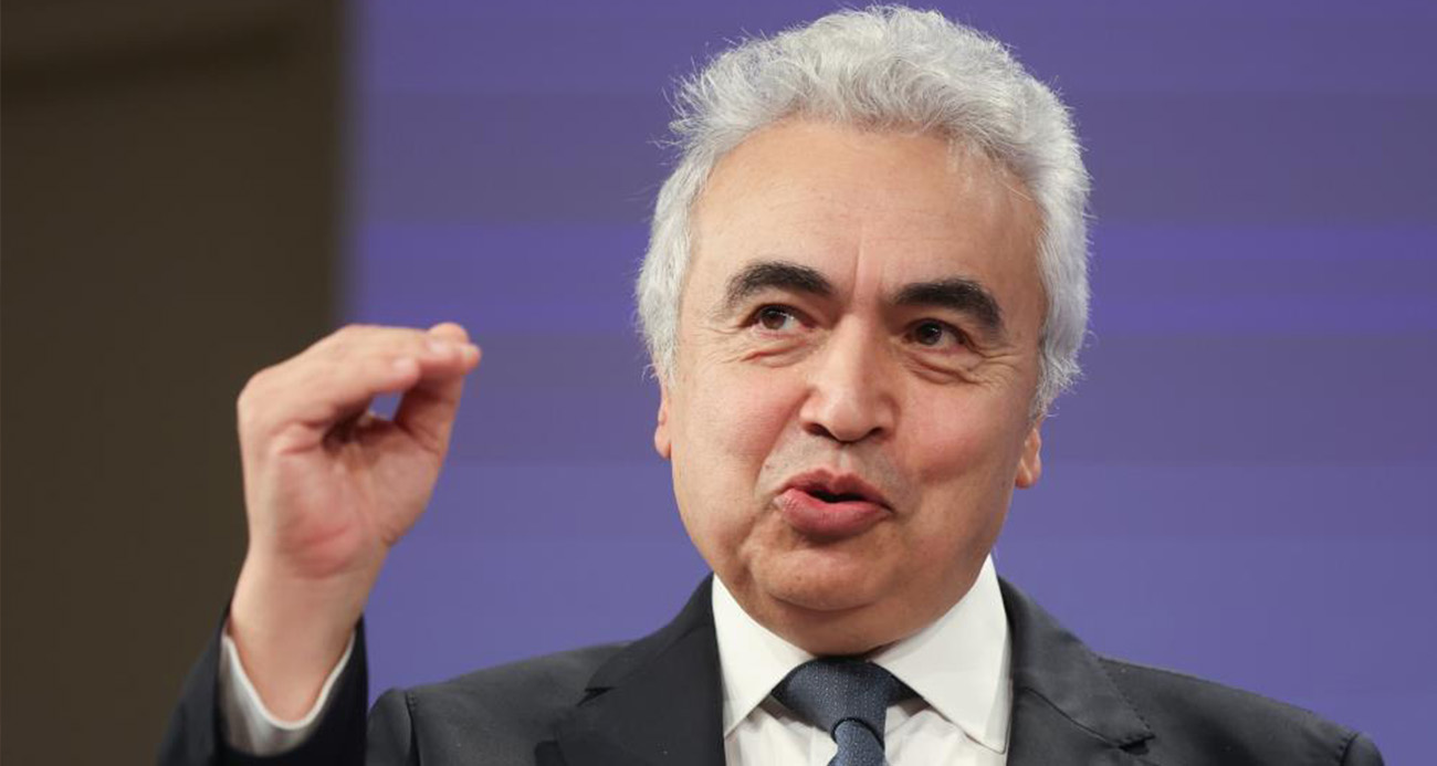Uluslararası Enerji Ajansı Başkanı Birol: 